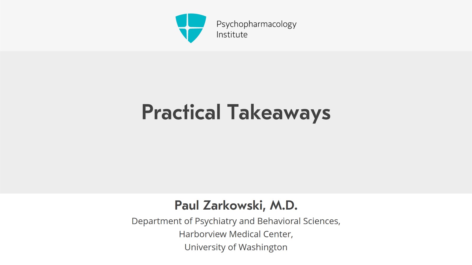Practical Takeways Practical Takeaways | Psychopharmacology Institute